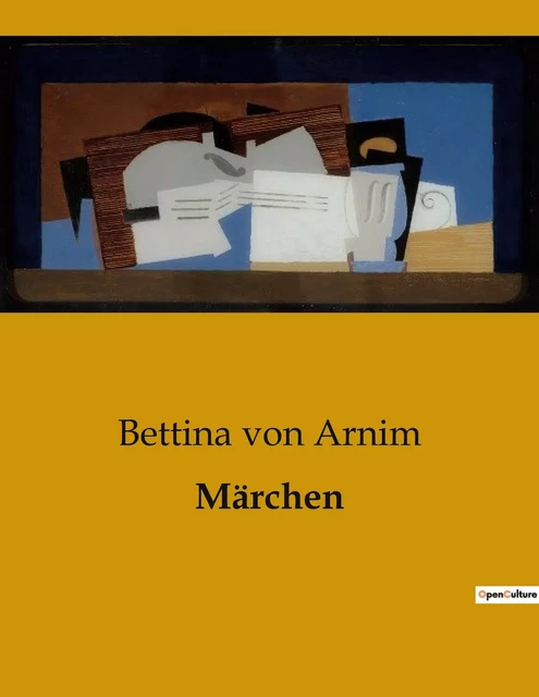 Märchen - Bettina von Arnim - CULTUREA