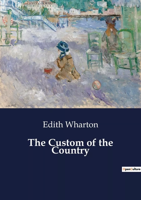 The Custom of the Country - Edith Wharton - CULTUREA