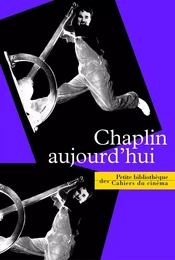 Chaplin Aujourd Hui