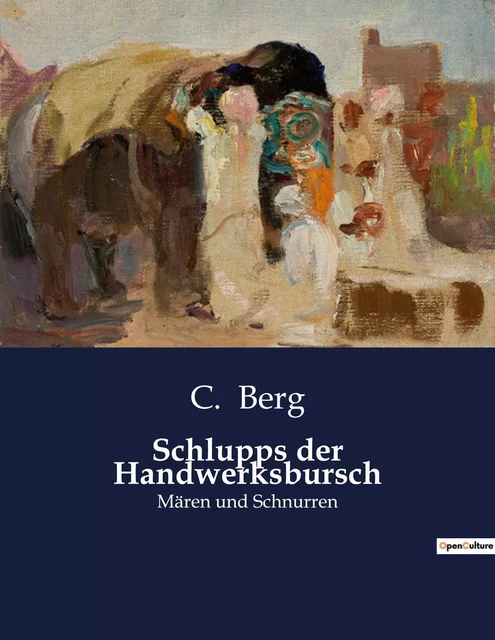 Schlupps der Handwerksbursch - C. Berg - CULTUREA