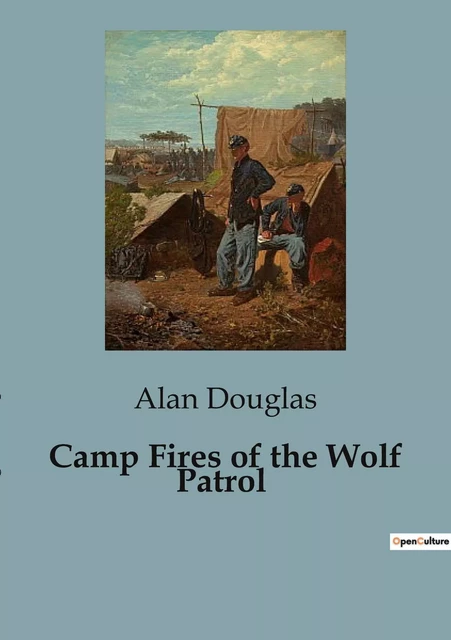 Camp Fires of the Wolf Patrol - Alan Douglas - CULTUREA