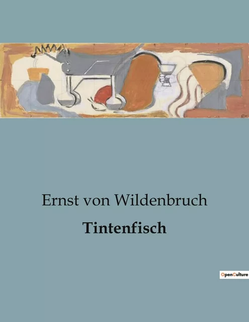 Tintenfisch - Ernst von Wildenbruch - CULTUREA