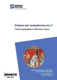 Évaluer par compétences en 6e - histoire, géographie et éducation civique