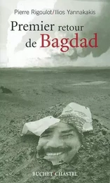 PREMIER RETOUR DE BAGDAD