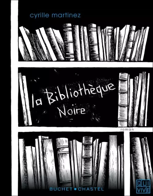 La bibliothèque noire - Cyrille Martinez - BUCHET CHASTEL