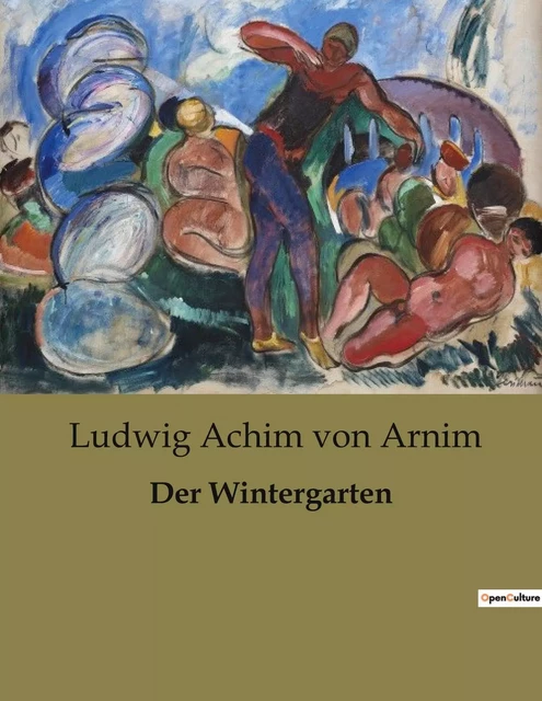 Der Wintergarten - Ludwig Achim von Arnim - CULTUREA