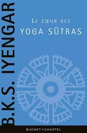 Le coeur des yogas sutras