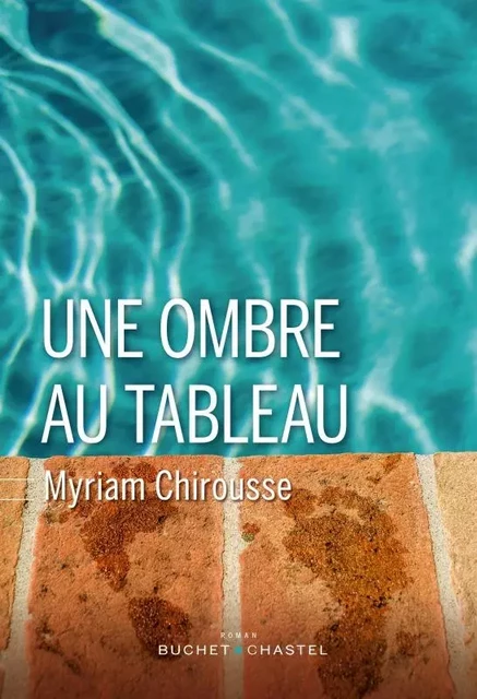 UNE OMBRE AU TABLEAU - Myriam Chirousse - BUCHET CHASTEL