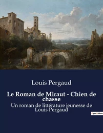 Le Roman de Miraut - Chien de chasse