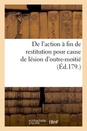 Observations sur le mode et les effets de l'action à fin de restitution