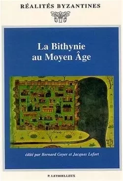 La Bithynie au Moyen Âge -  - LETHIELLEUX