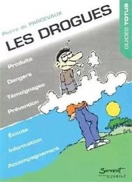 Les drogues - Impasse des illusions