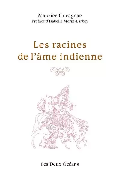 Les racines de l'âme indienne - Maurice Cocagnac - Dervy