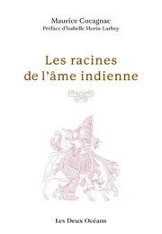 Les racines de l'âme indienne