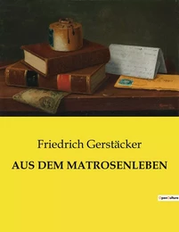 AUS DEM MATROSENLEBEN