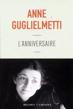 L ANNIVERSAIRE - Anne Guglielmetti - BUCHET CHASTEL