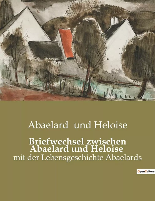 Briefwechsel zwischen Abaelard und Heloise - Abaelard und Heloise - CULTUREA