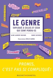 Le Genre expliqué à celles et ceux qui sont perdu·es