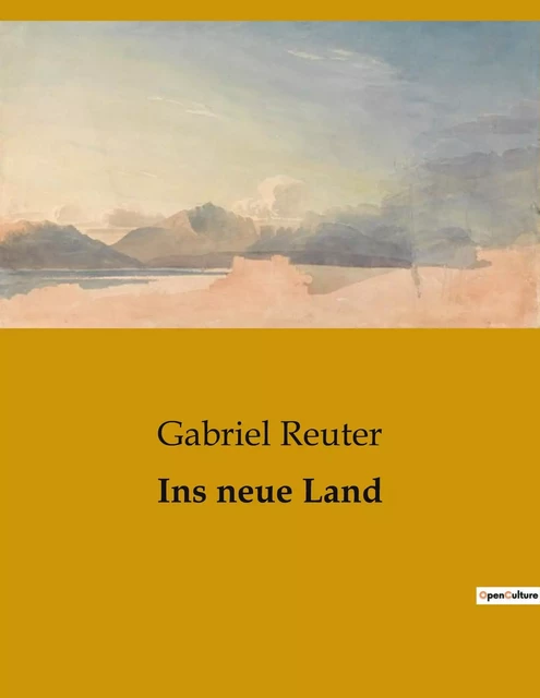 Ins neue Land - Gabriel Reuter - CULTUREA