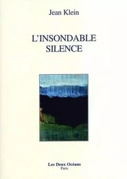 L'insondable silence