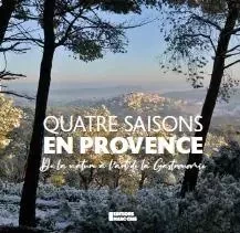 Quatre saisons en provence - Camille Moirenc, Frédéric Presles - EMCG