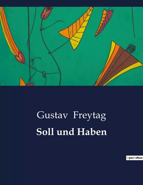 Soll und Haben - Gustav Freytag - CULTUREA