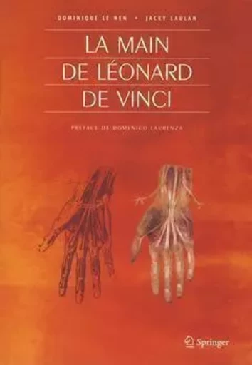 La main de Léonard de Vinci - DOMINIQUE LE NEN, Jacky Laulan - SPRINGER PARIS