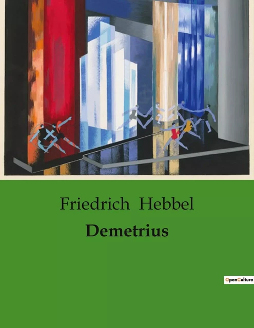 Demetrius - Friedrich Hebbel - CULTUREA