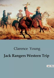 Jack Rangers Western Trip