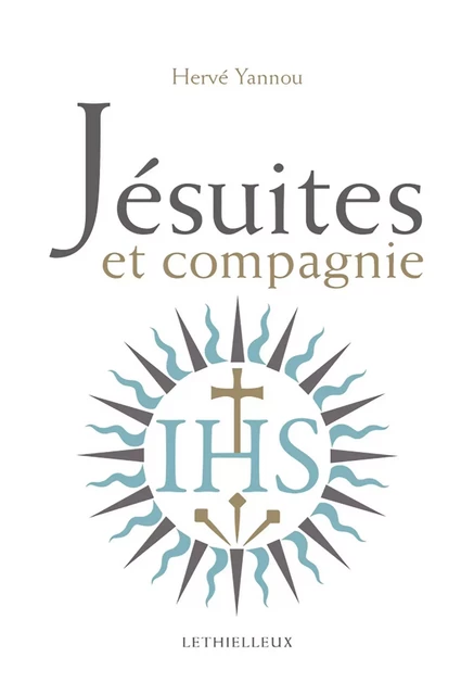 Jésuites et compagnie - Hervé Yannou - LETHIELLEUX