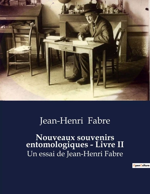 Nouveaux souvenirs entomologiques - Livre II - Jean-Henri Fabre - CULTUREA