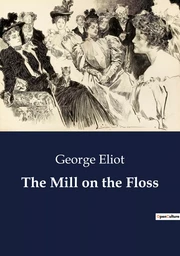 The Mill on the Floss