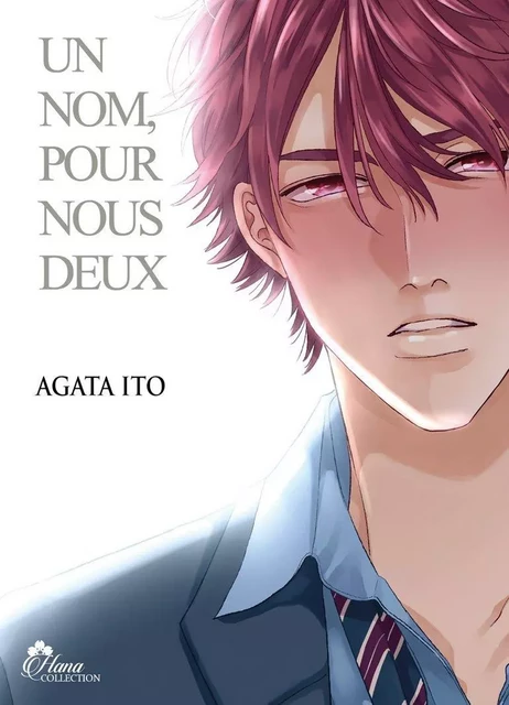 Un nom pour nous deux - Tome 2 - Ito Agata - BOY S LOVE