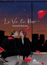 La vie en rose - Tome 1