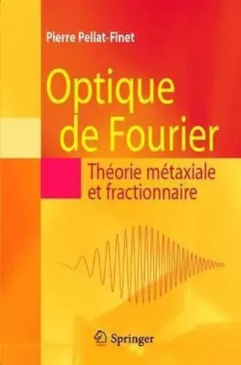 Optique de Fourier - Pierre Pellat-Finet - SPRINGER PARIS