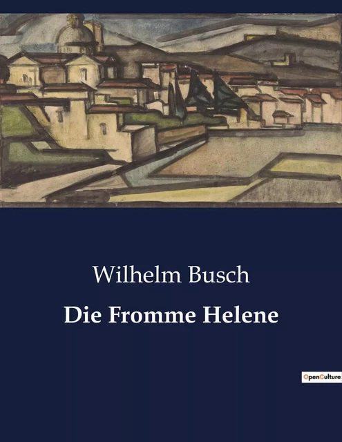 Die Fromme Helene - Wilhelm Busch - CULTUREA