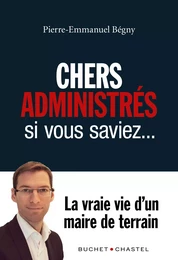 Chers administrés, si vous saviez