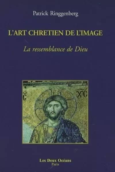 L'Art chretien de l'image - Patrick Ringgenberg - Dervy