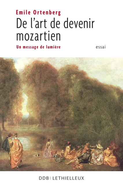 De l'art de devenir mozartien - Emile Ortenberg - LETHIELLEUX