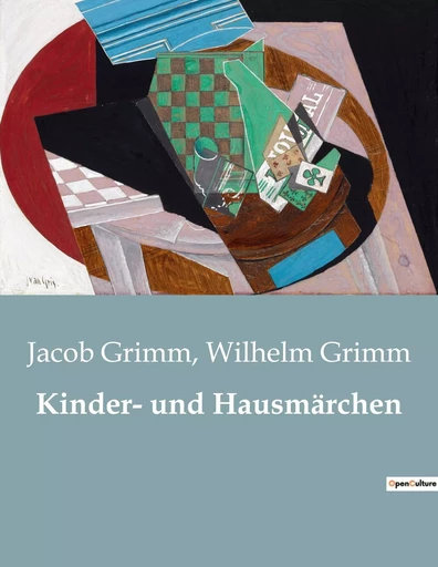 Kinder- und Hausmärchen - Wilhelm Grimm, Jacob Grimm - CULTUREA