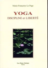 Yoga discipline et liberté