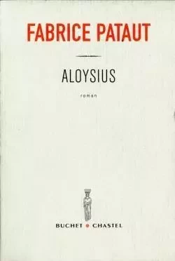 Aloysius - fabrice pataut - BUCHET CHASTEL