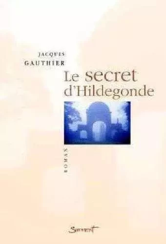 Le Secret d'Hildegonde -  - JUBILE