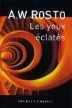 Les yeux éclates