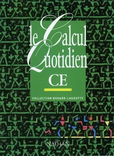 Le calcul quotidien CE Livre élève -  Collectif - Nathan