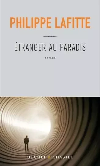 Etranger au paradis - Philippe Lafitte - BUCHET CHASTEL