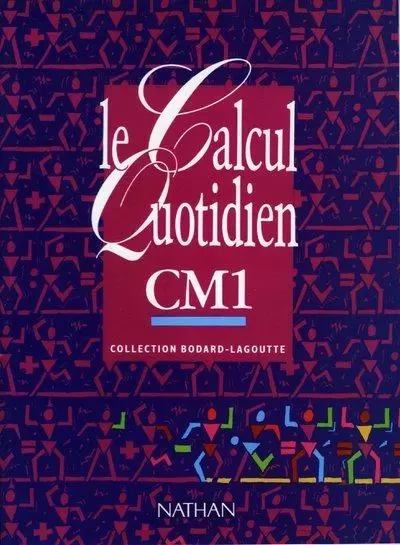 Le calcul quotidien CM1 Livre élève -  Collectif - Nathan