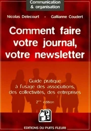 Comment faire votre journal, votre newsletter