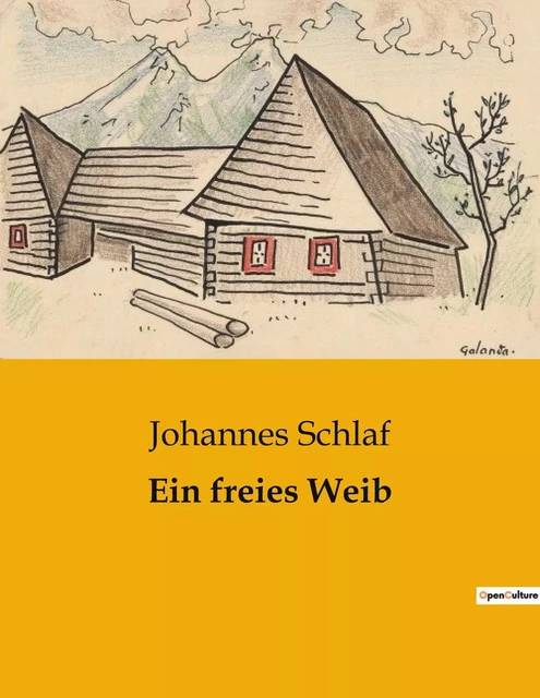 Ein freies Weib - Johannes Schlaf - CULTUREA