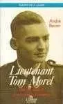 Lieutenant Tom Morel - Etre de lumière et entraîneur d'hommes